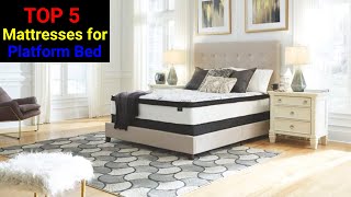 Best Mattresses for Platform Bed Reviews [TOP 5 PICKS]