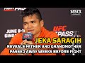 Jeka Saragih Reveals Father & Grandmother Passed Away Weeks Before Road to UFC Fight | MMA Fighting