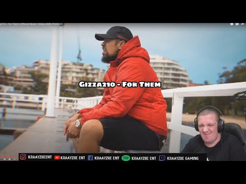 Kraayziie Reacts To Gizza210 - For Them