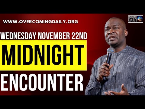 WEDNESDAY, NOV 22ND] MIDNIGHT SUPERNATURAL ENCOUNTER WITH THE WORD OF GOD | APOSTLE JOSHUA SELMAN
