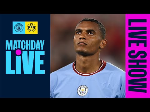 MATCHDAY LIVE | Man City v Borussia Dortmund | UEFA Champions League