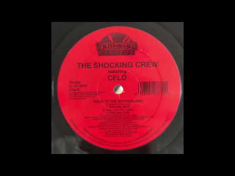 The Shocking Crew feat Celo – Back To The Motherland - Shocking Records – CR-338 (1995)