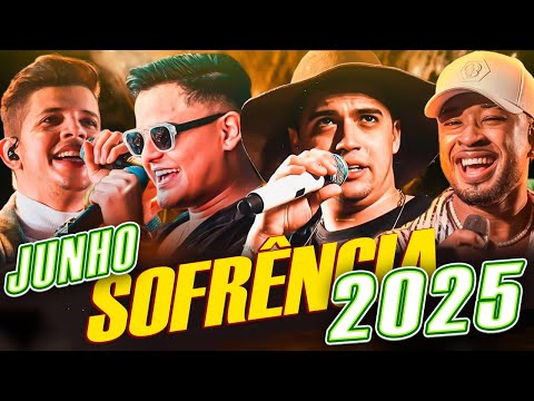 SOFRÊNCIA 2025 - AS MELHORES DO MOMENTO - Natanzinho Lima, Heitor Costa, Nadson Ferinha