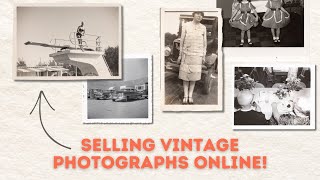 How I List & Sell Vintage Photographs on eBay!
