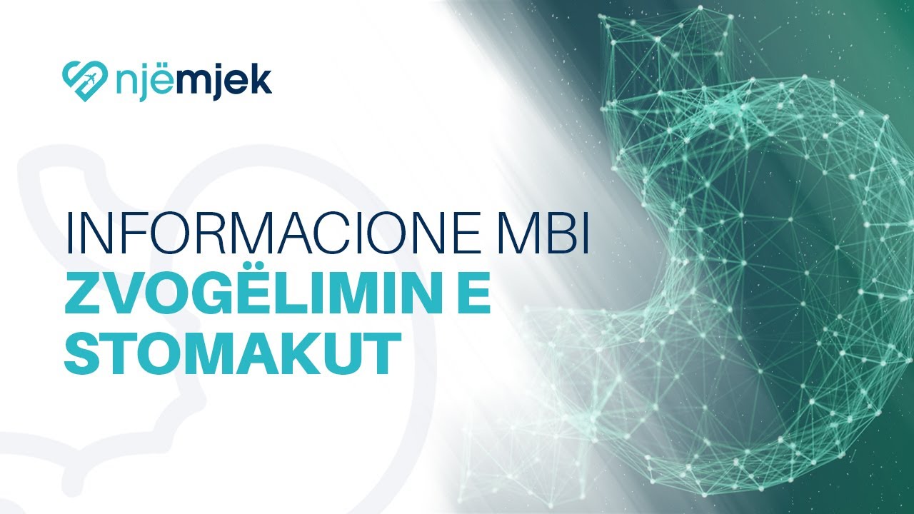 Informacione mbi Zvogëlimin e Stomakut