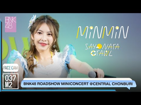 220423 BNK48 Minmin - Sayonara Crawl @ BNK48 11th Single Sayonara Crawl Roadshow [FaceCam 4K 60p]