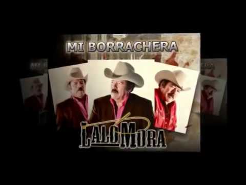 Mi Borrachera - Lalo Mora