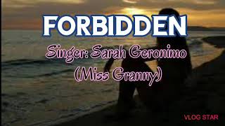 FORBIDDEN- Sarah Geronimo Song from ( Miss Granny )