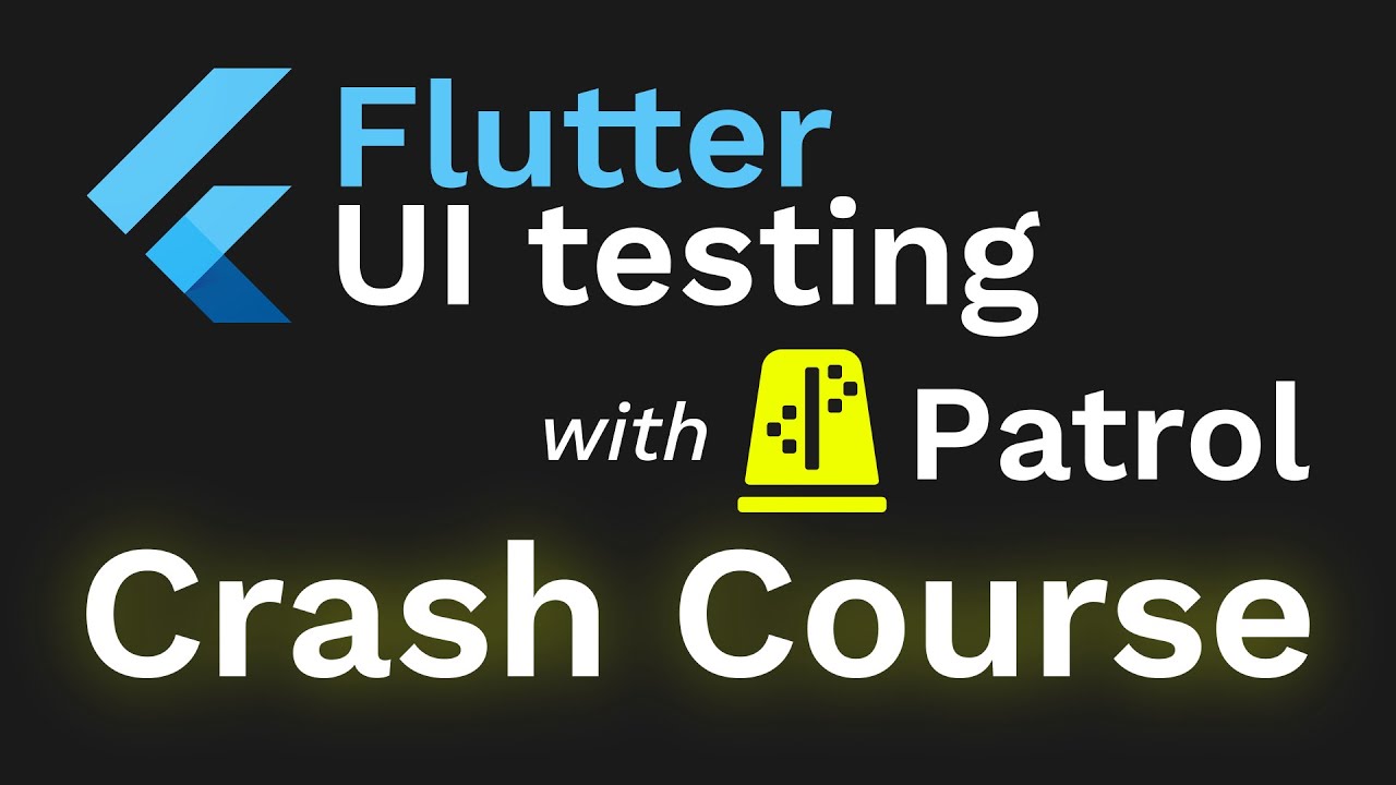 Flutter UI Testing with Patrol