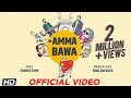 Amma Bawa Anuj Gurwara Sanket Sane New Hyderabadi Pop Song Latest Songs 2019