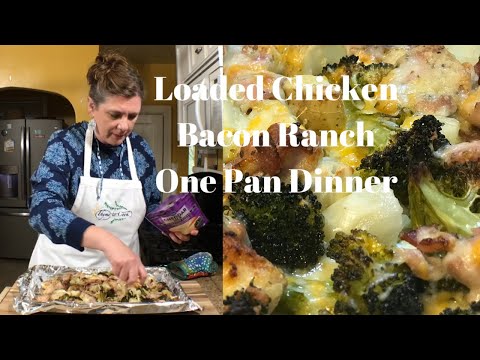Loaded Chicken Bacon Ranch One Pan Dinner!