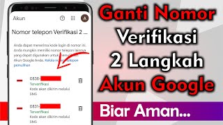 Download lagu Cara Mengganti Nomor Verifikasi 2 Langkah Akun Google mp3