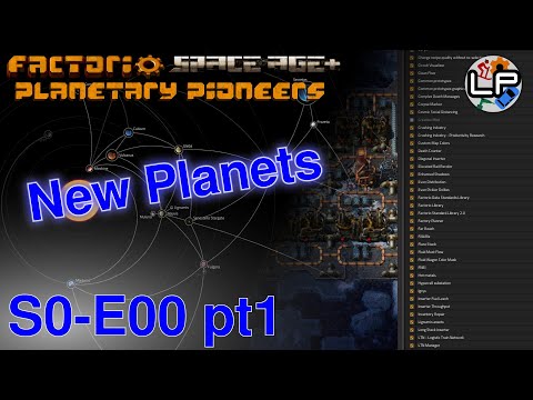 S1-E00 pt1 - Modlist: Planets and Additions - Laurence Plays Factorio: Planetary Pioneers