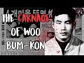 The Carnage of Woo Bum-Kon