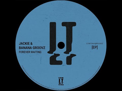 Jackie & Banana Groovz - Forever Waiting (Deep Mix)