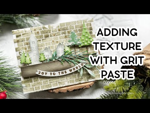 Adding Texture With Grit Paste (Simon Says Stamp Christmas Mantle Scene Card)