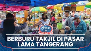 Pedagang Kuliner Pasar Lama Tangerang Raup Untung Lebih di Hari ke-2 Puasa Ramadan