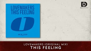 Lovemakers - This Feeling (Original Mix) - Dance Essentials