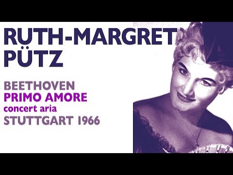 Ruth-Margret Pütz - Beethoven: Primo Amore (concert aria), 1966
