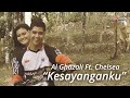 Al Ghazali Ft Chelsea Kesayanganku Official Music Video