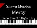 【Piano Karaoke Instrumental】Mercy / Shawn Mendes【Higher Key】