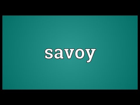 Savoy Meaning