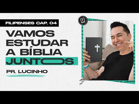 Philippians 4 | Pastor Lucinho