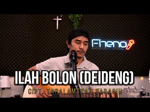 ILah Bolon ( Deideng ) - Iwan Fheno ( Cover ) || Cipt. Taralamsyah saragih