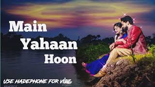 Download lagu Main Yahaan Hoon (Lo-Fi Version) | RelaxingLo-FI Version | Bollywood Lo-Fi Song mp3