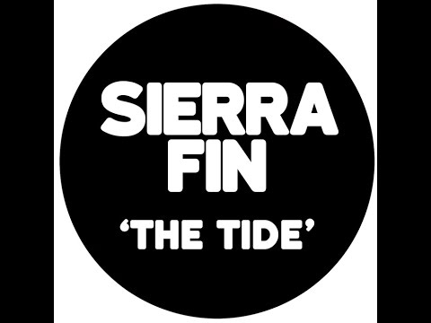 Sierra Fin - The Tide