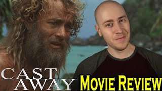 Cast Away (2000) - Movie Review
