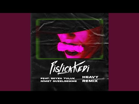 Toksik (feat. Beyza Tuluk & Nimet Güzelsemme) (Heavy Remix)