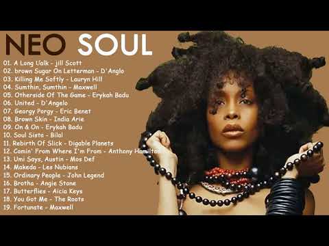 Greatest Neo Soul Songs of All Time - Neo Soul 2018 Mix
