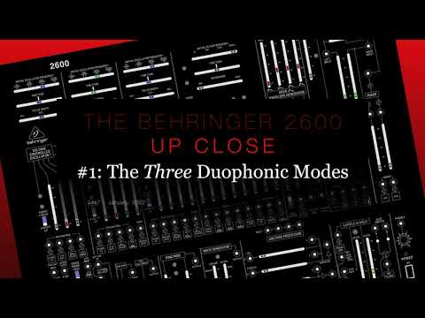 Behringer 2600, Up Close :  The Three Duophonic Modes