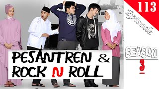 Download lagu PESANTREN & ROCK N ROLL 3 Episode 113 mp3