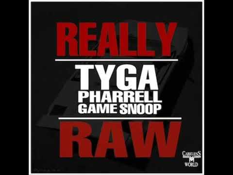 Tyga ft  Pharrell  Game   Snoop Dogg   Really Raw  + Download & Lyrics
