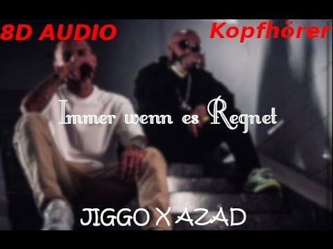 8D Audio | Jiggo x Azad - Immer wenn es Regnet
