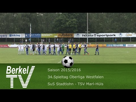 BERKEL TV 30.05.2016 = Oberliga Westfalen 34. Spieltag SuS Stadtlohn - TSV Marl-Hüls