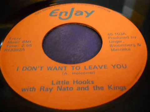 LITTLE HOOKS    I DON'T WANT TO LEAVE YOU