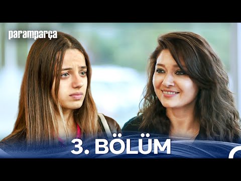 Paramparça 3. Bölüm