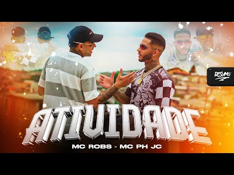 MC Robs e MC PH Jota C - Atividade (Resumo Filmes) DJ Marquinhos TM