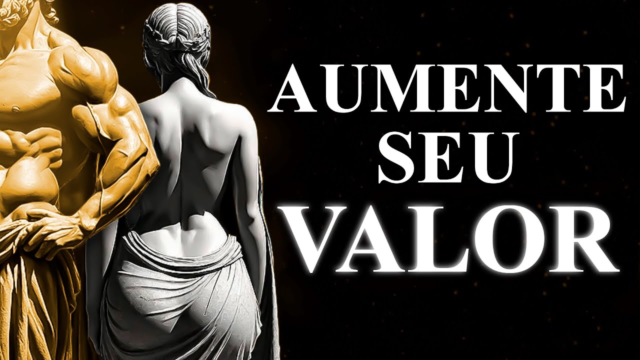 "PRÁTICAS para SER MAIS VALORIZADO" (ESTOICISMO)