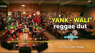 Download lagu MUSIKNYA BIKIN SEMANGAT!! YANK - WALI BAND (COVER) | REGGAE DUT mp3