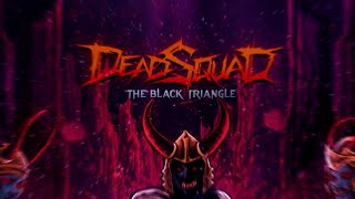 Download lagu DeadSquad - The Black Triangle mp3