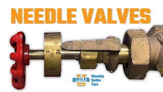 Needle Valves - Weekly Boiler Tips