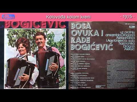 Duet Bosa Ovuka i Rade Bogicevic - Kolovodja kolom kreni - (Audio 1976)