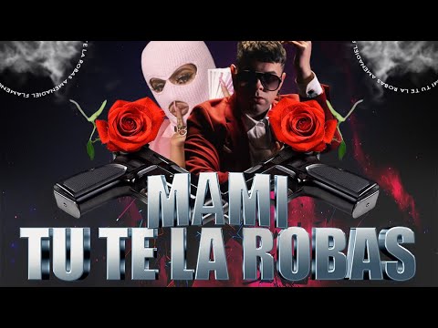 MAMI TÚ TE LA ROBAS - AMENADIEL FLAMENCO
