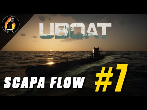 Scapa Flow || UBOAT Episode 7