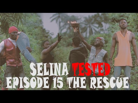 SELINA TESTED – (EPISODE 15 THE RESCUE)