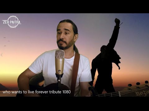 Zeh Paitra | Who Wants to Live Forever | Cover